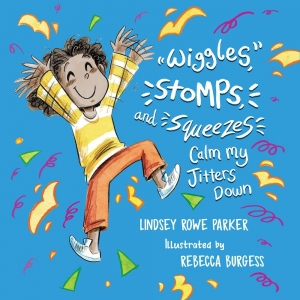 Super Sale Wiggles, Stomps, and Squeezes Calm My Jitters Down Book