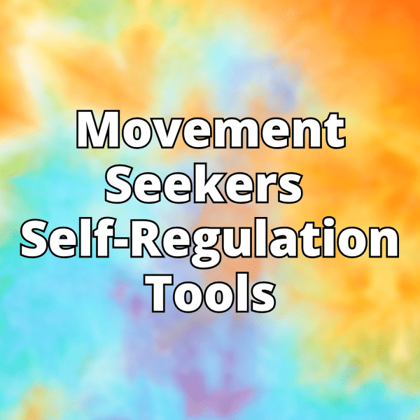 movement seekers self regulation tools