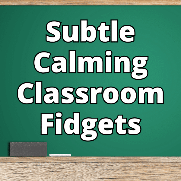 subtle calming classroom tools