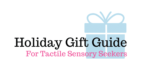 holiday gifts for tactile sensory seekers